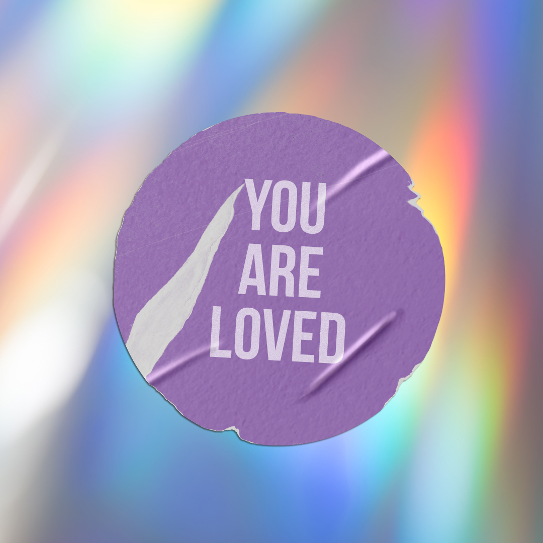 You Are Loved