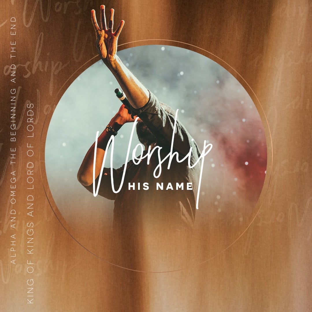 Worship His Holy Name