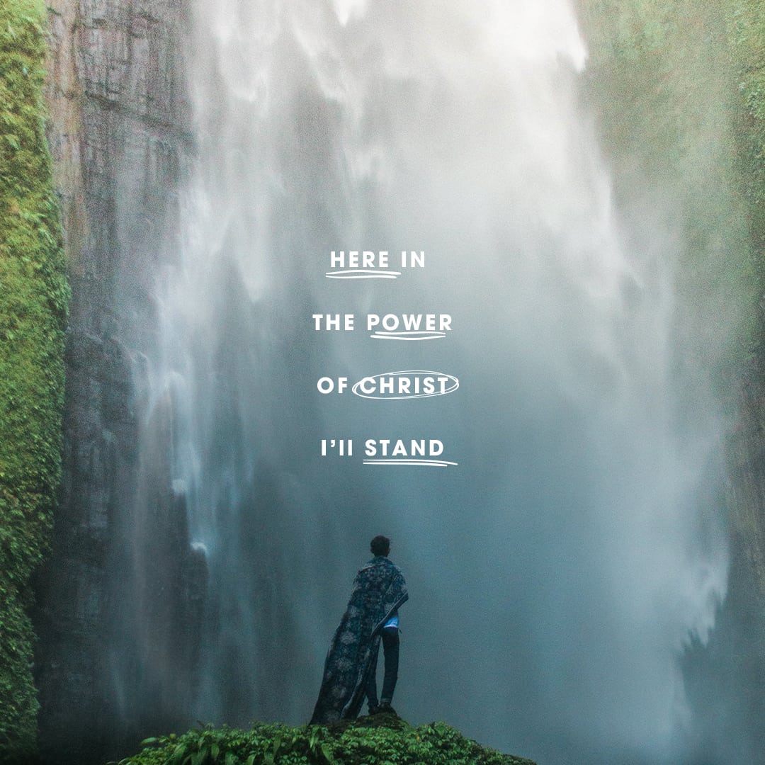 In Christ I’ll Stand