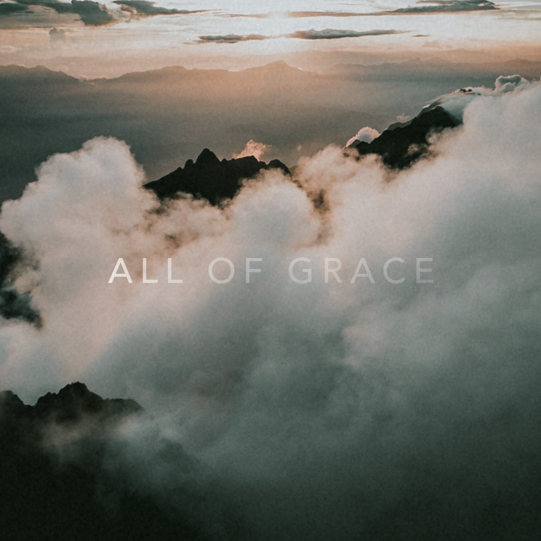 All of Grace