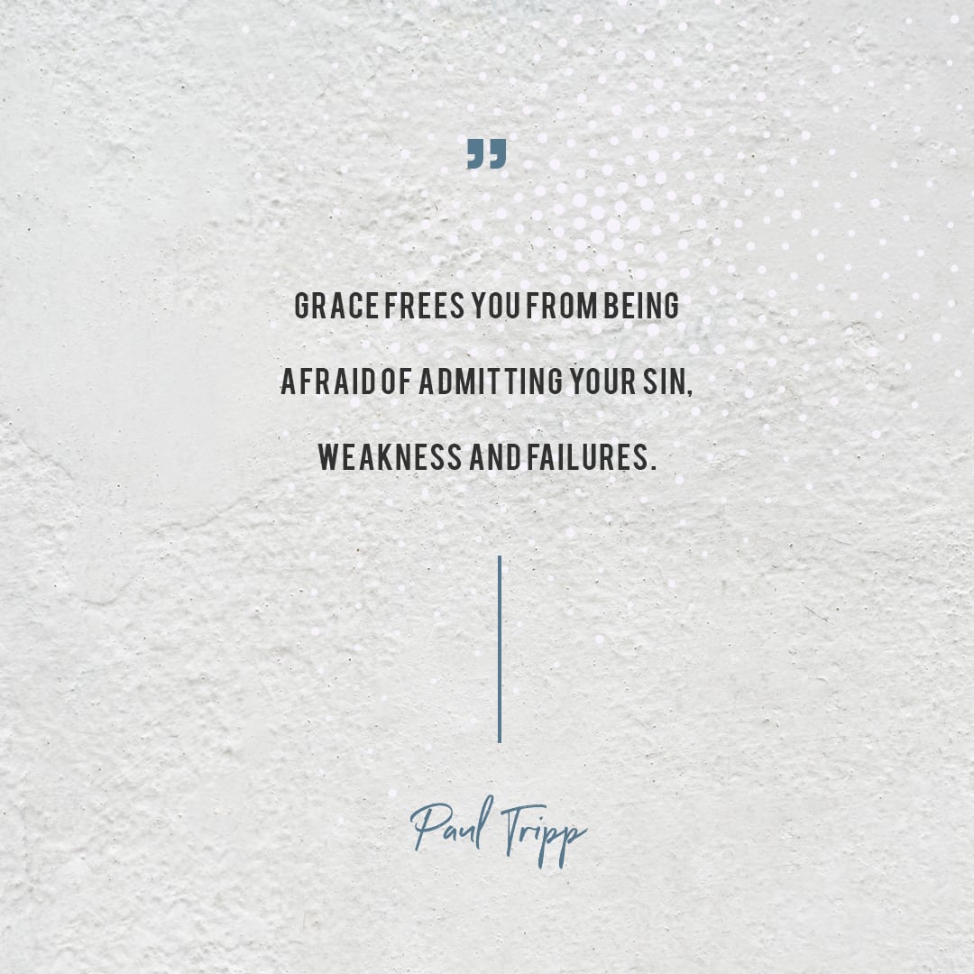 GRACE FREES YOU FROM BEING AFRAID