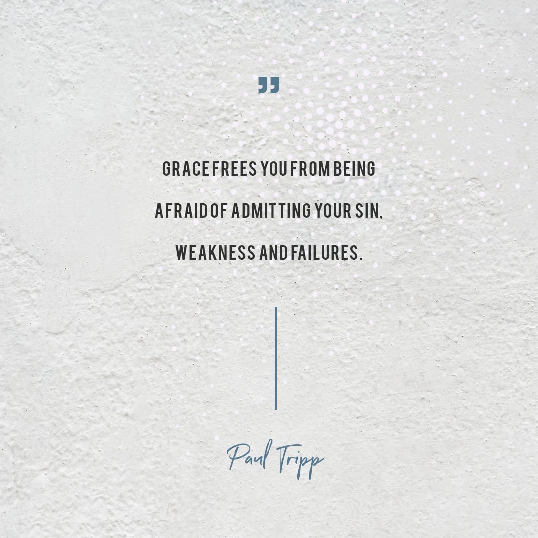GRACE FREES YOU FROM BEING AFRAID