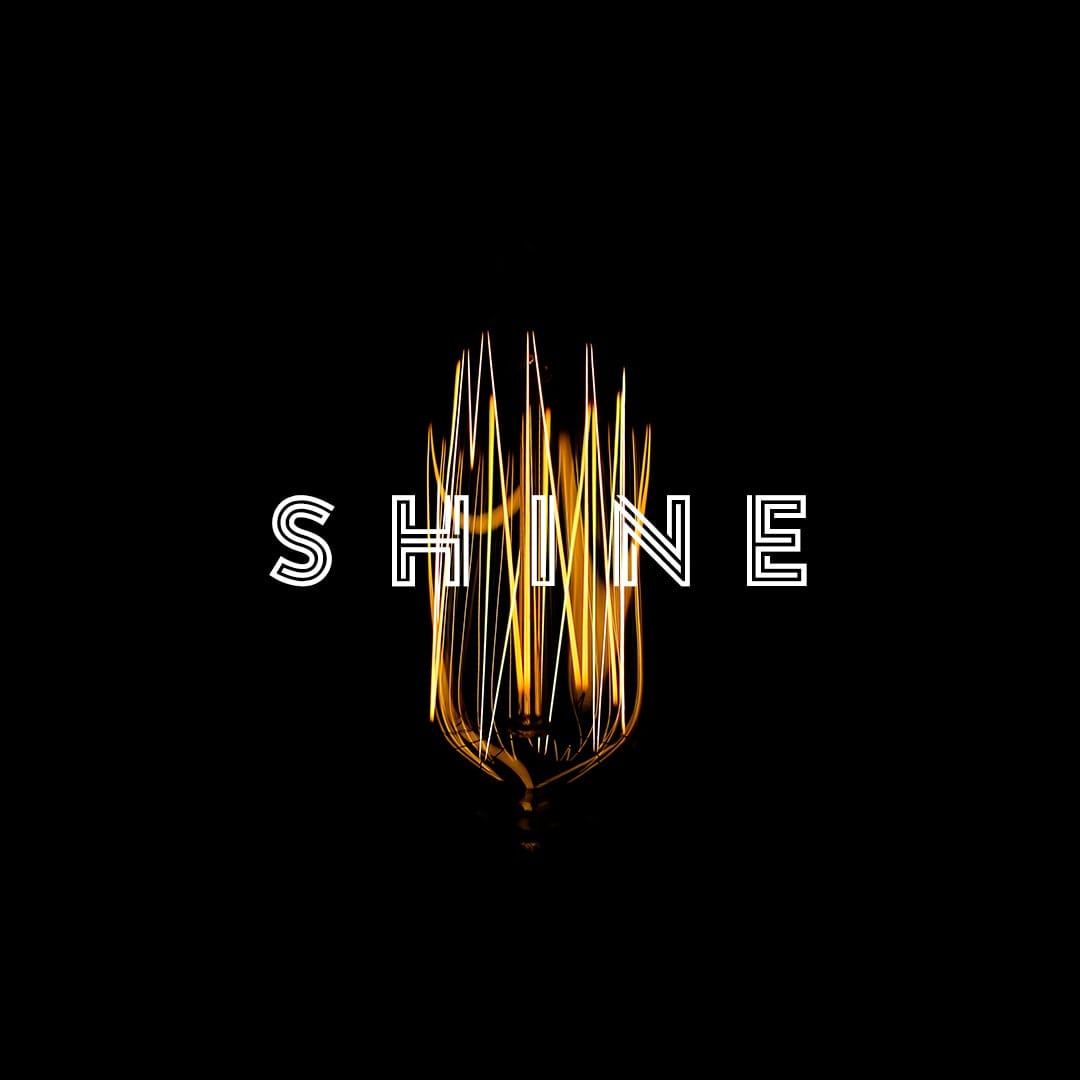 Shine