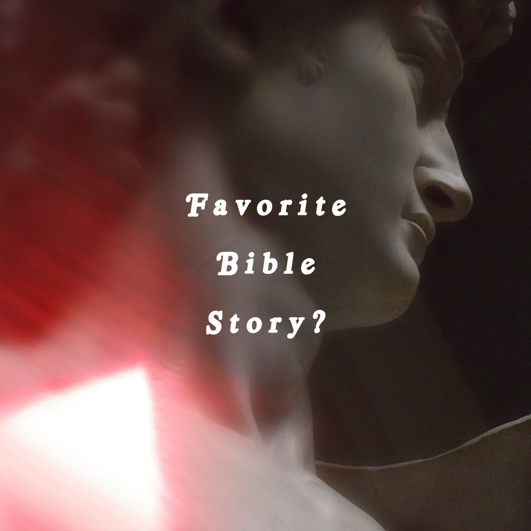 Favorite Bible Story