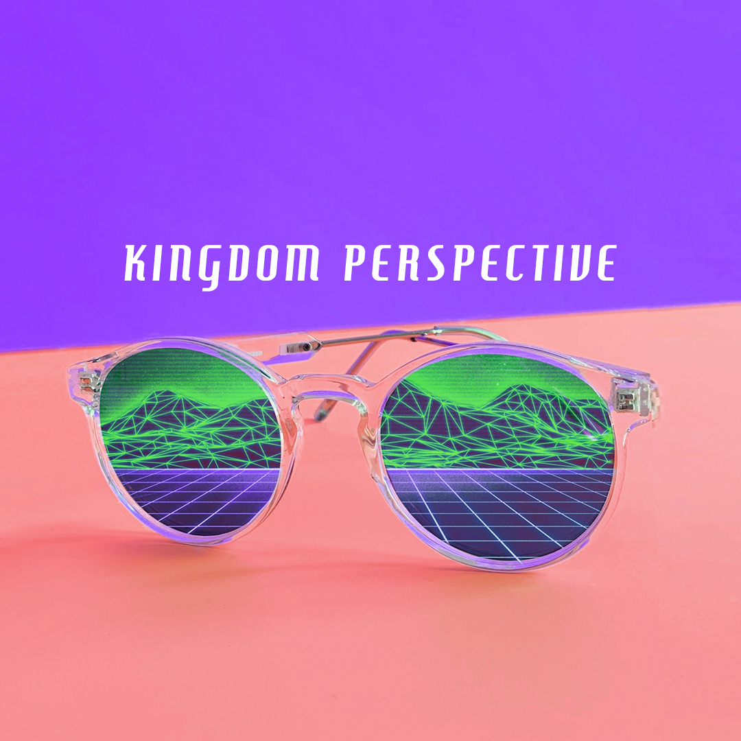 Kingdom Perspective