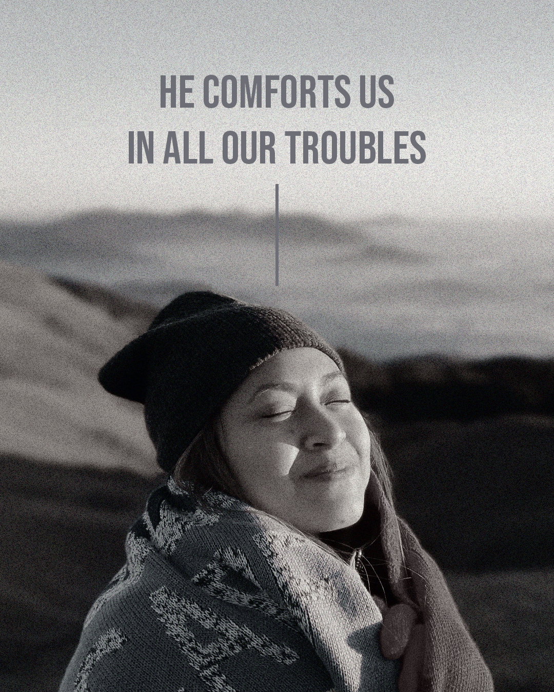 He Comforts Us