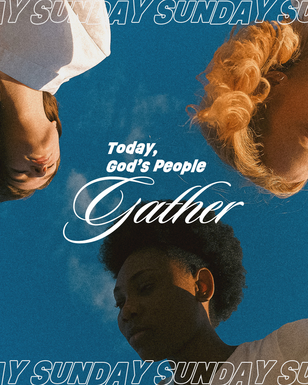 Today God’s people gather