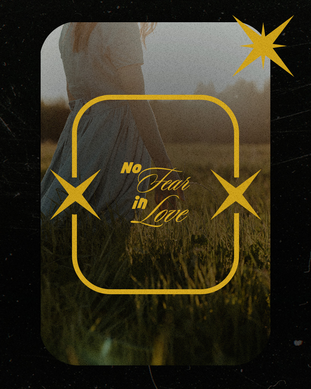 No fear in love