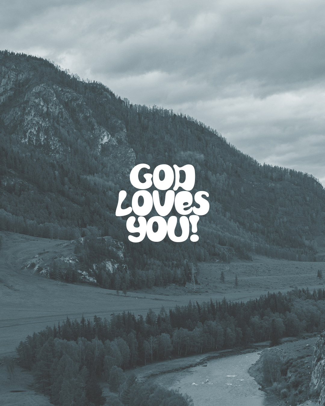 God loves you!