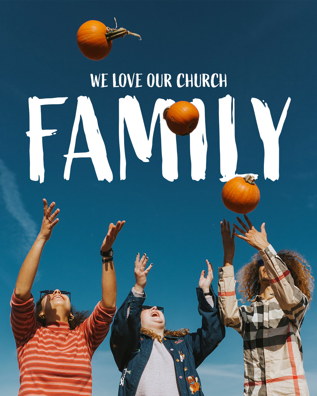 We love our church family