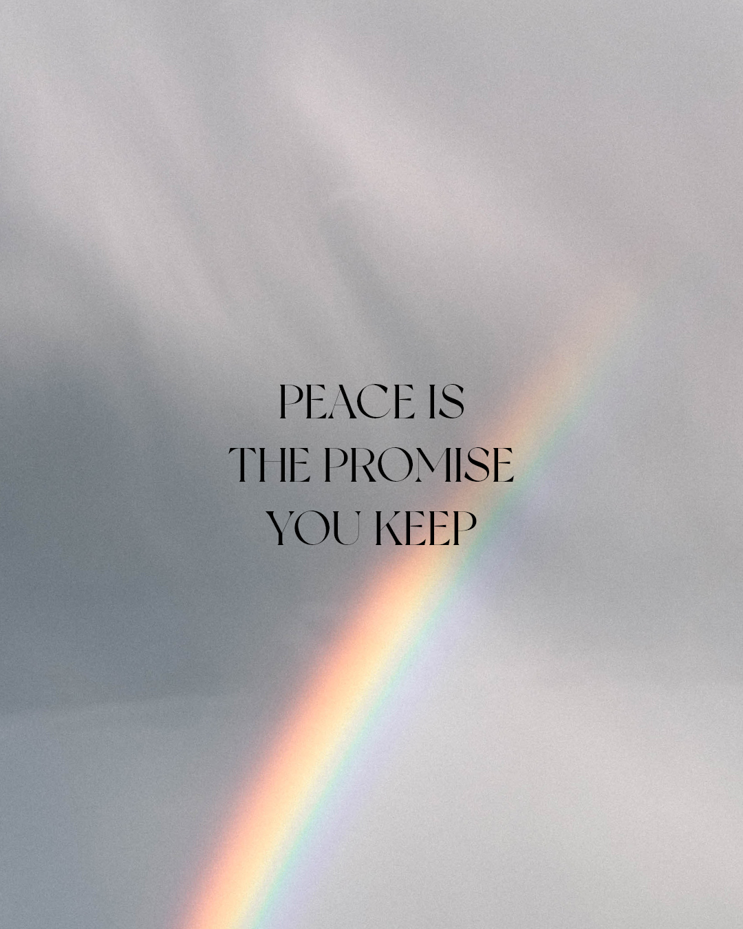 Peace is the promise you keep