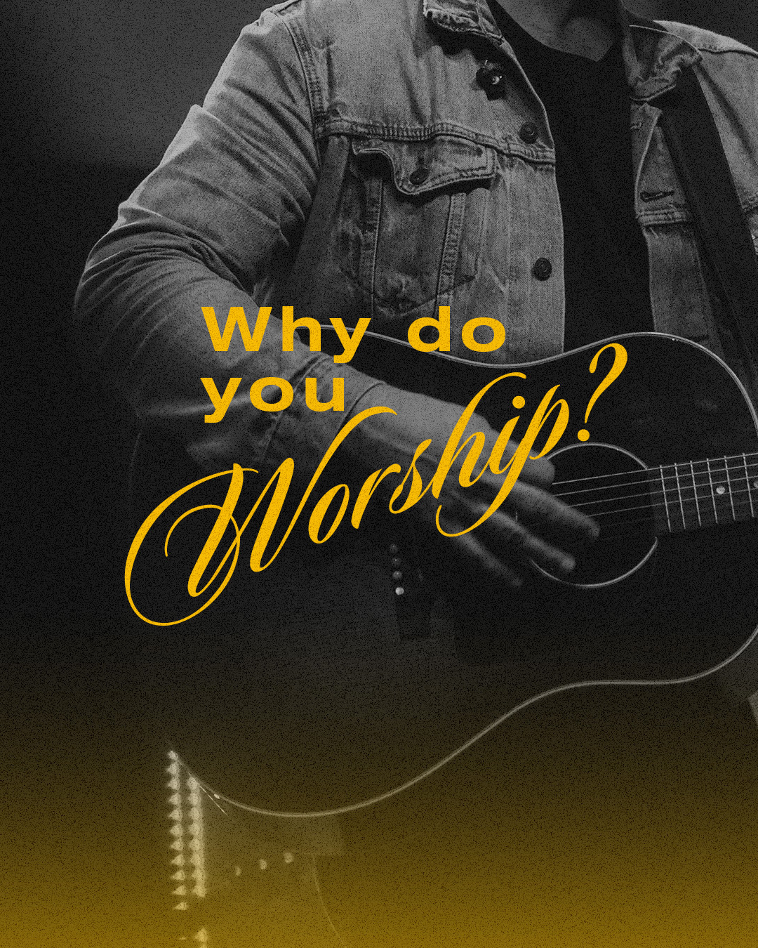 Why do you worship?