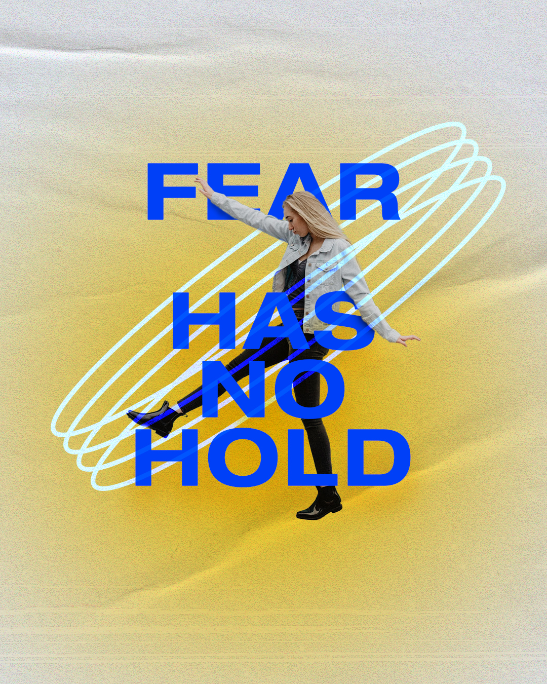 Fear has no hold