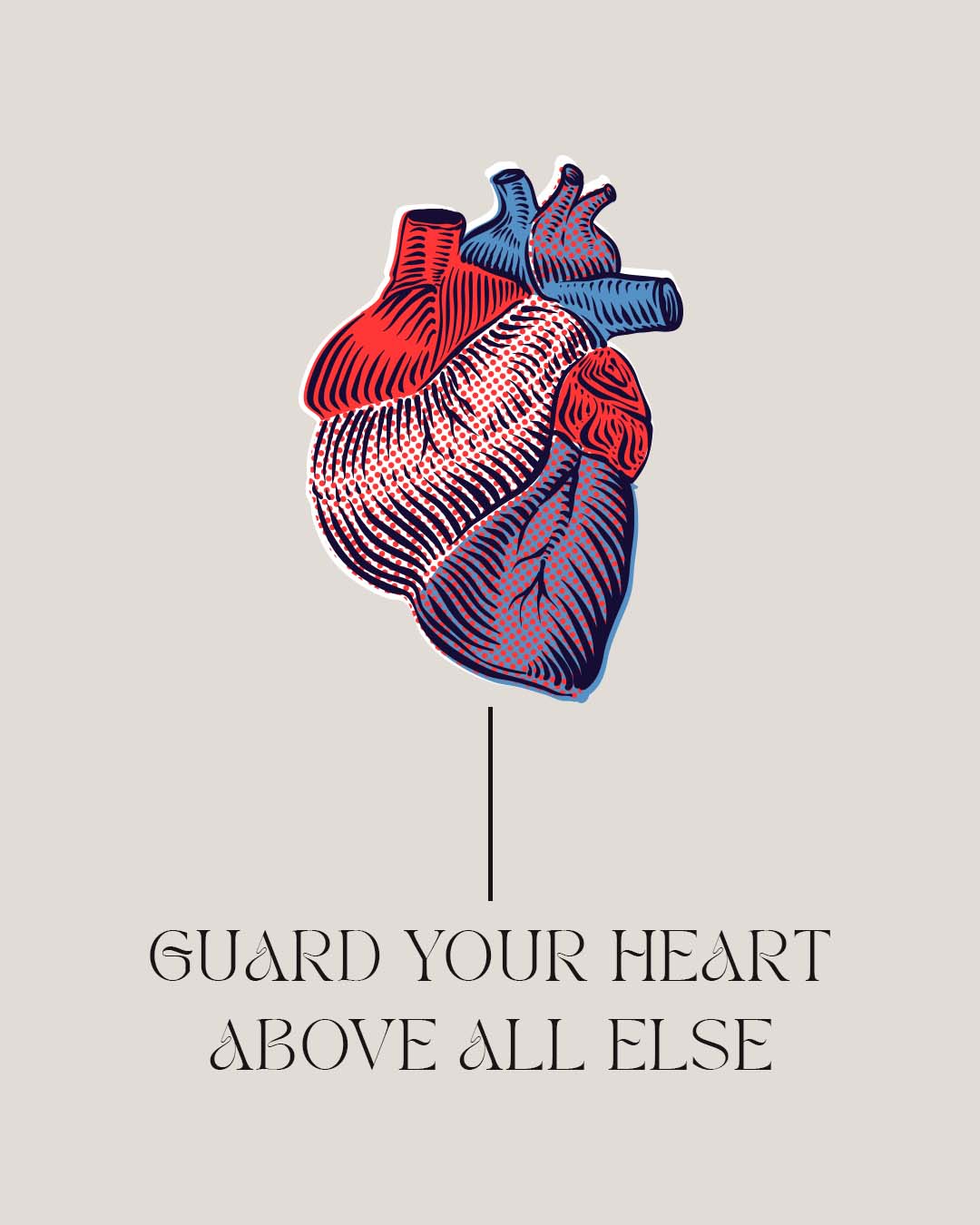 Guard your heart above all else