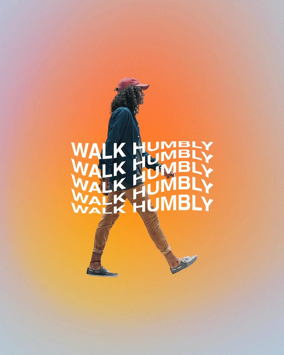Walk Humbly