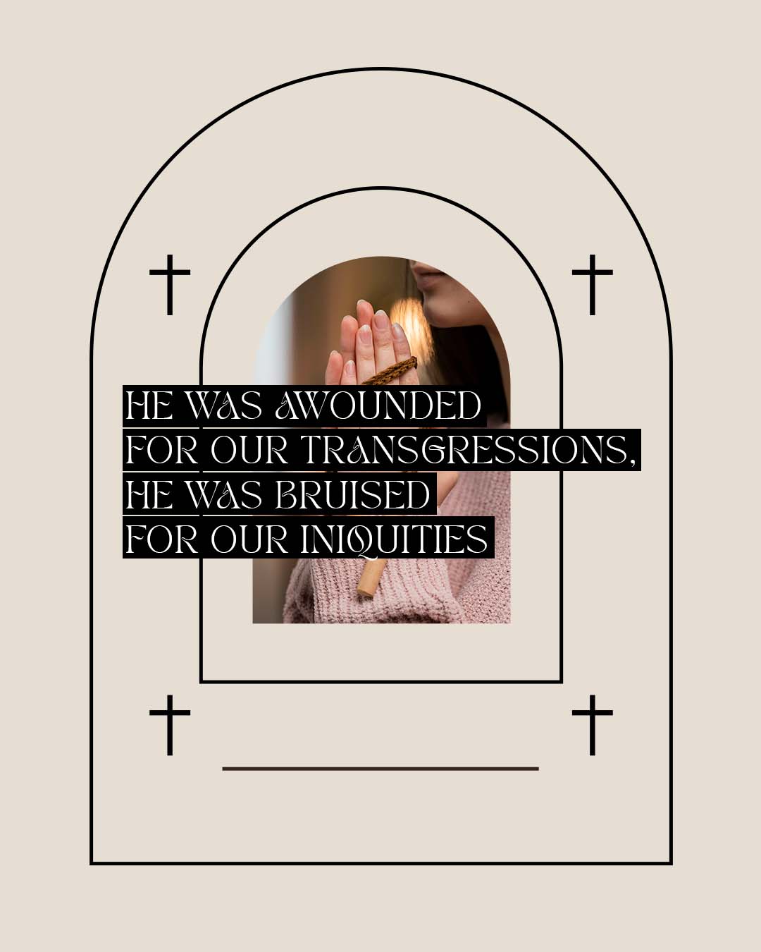 He was wounded for our transgressions