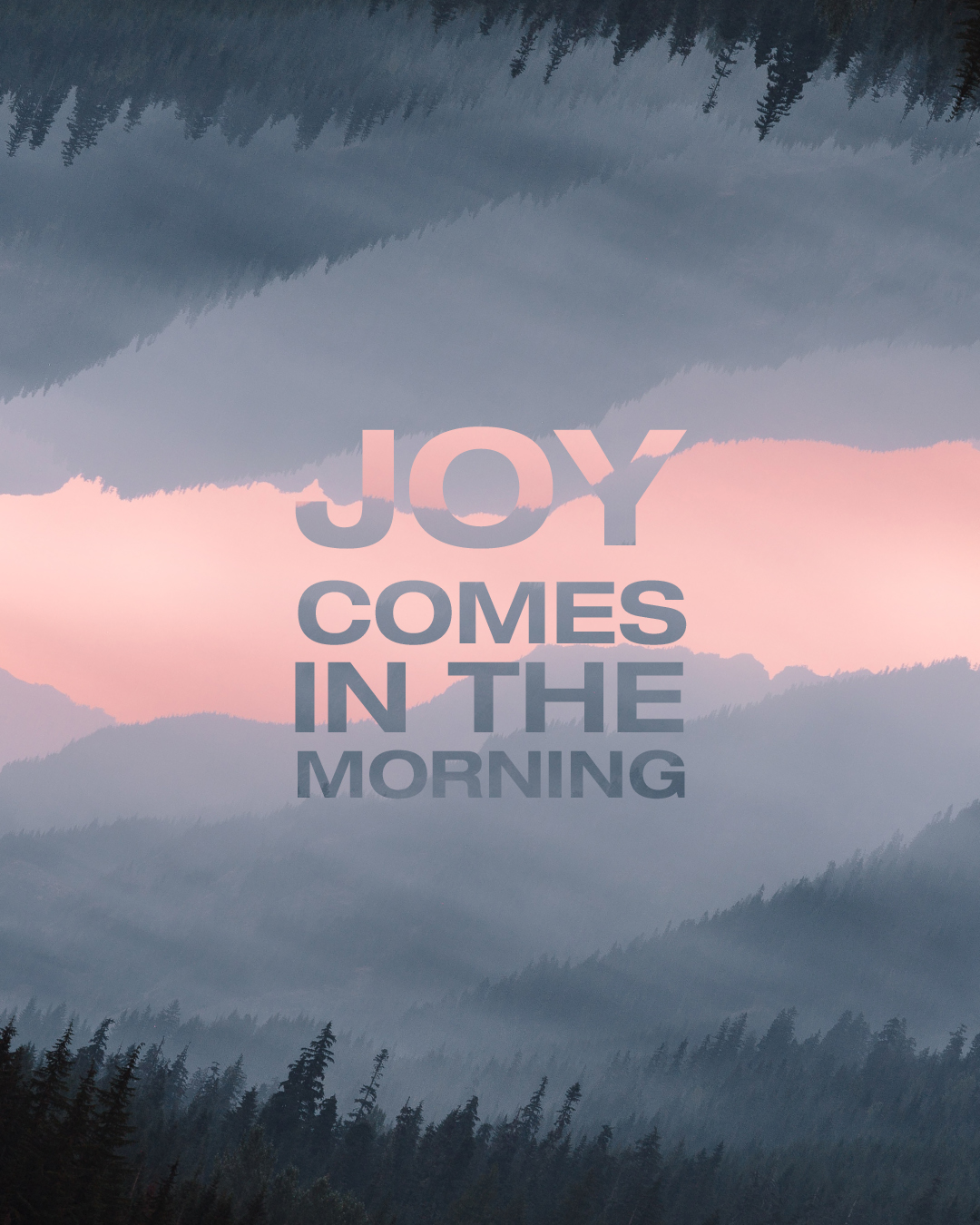 Joy Comes in the Morning