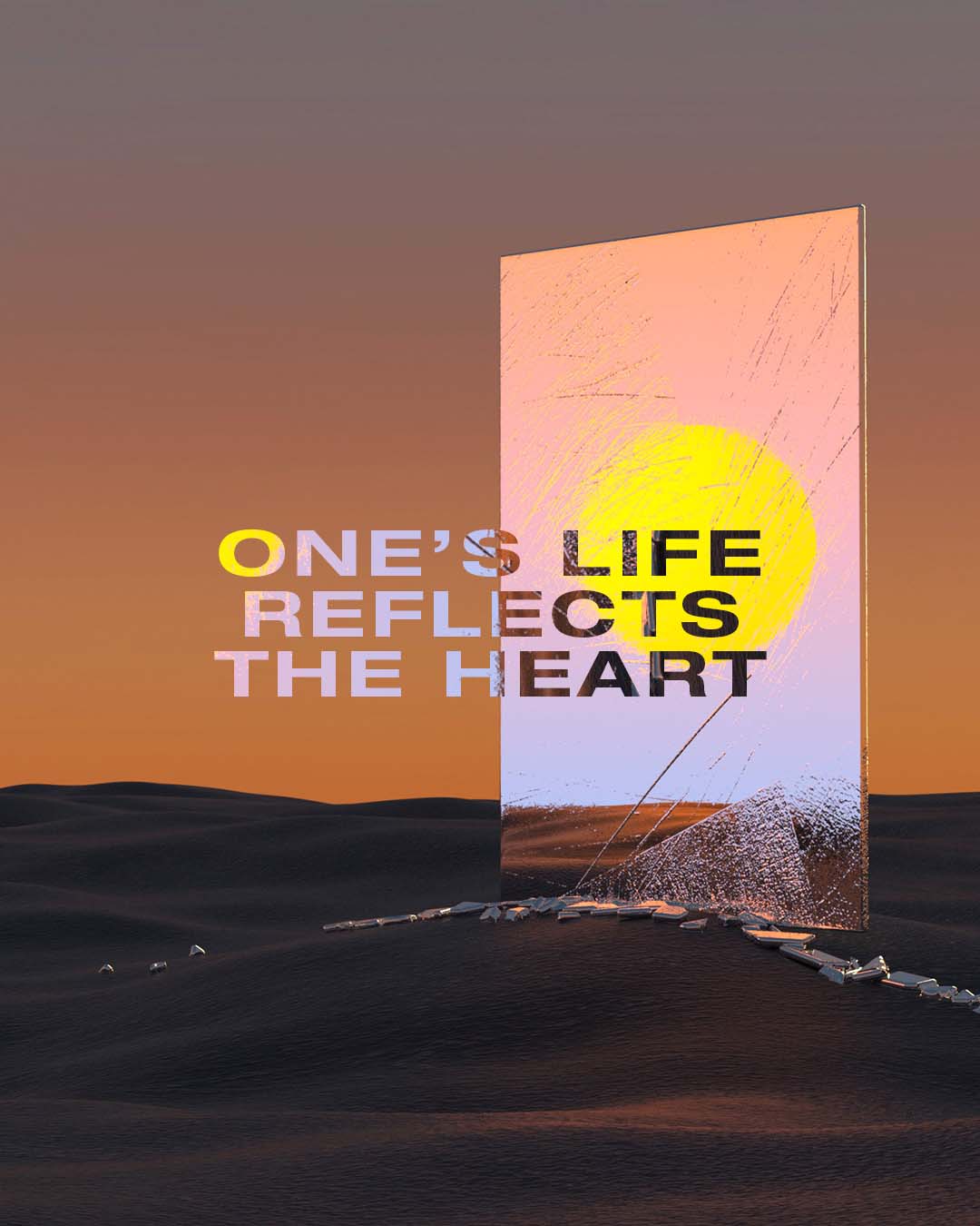 One’s life reflects the heart