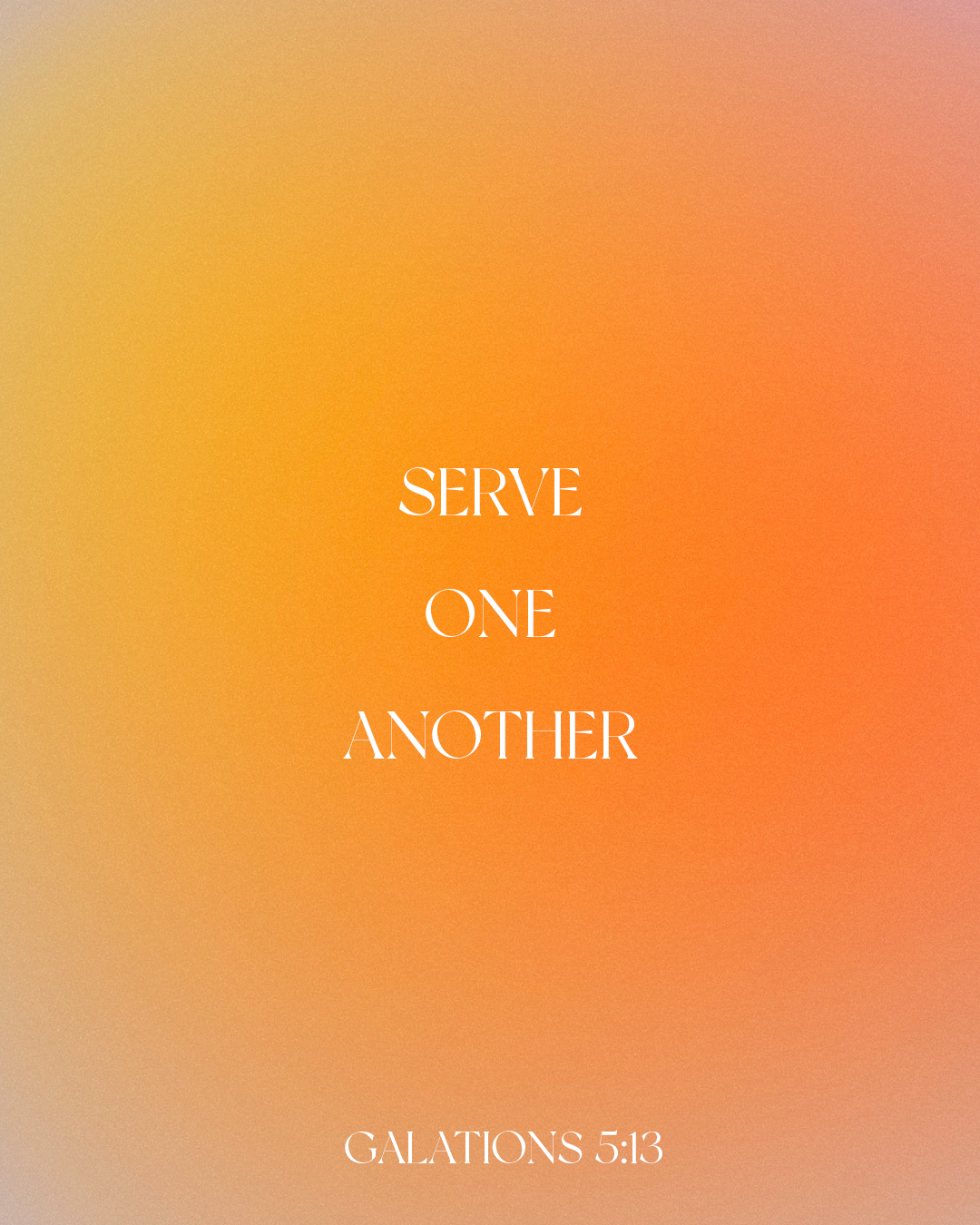 Serve One Another