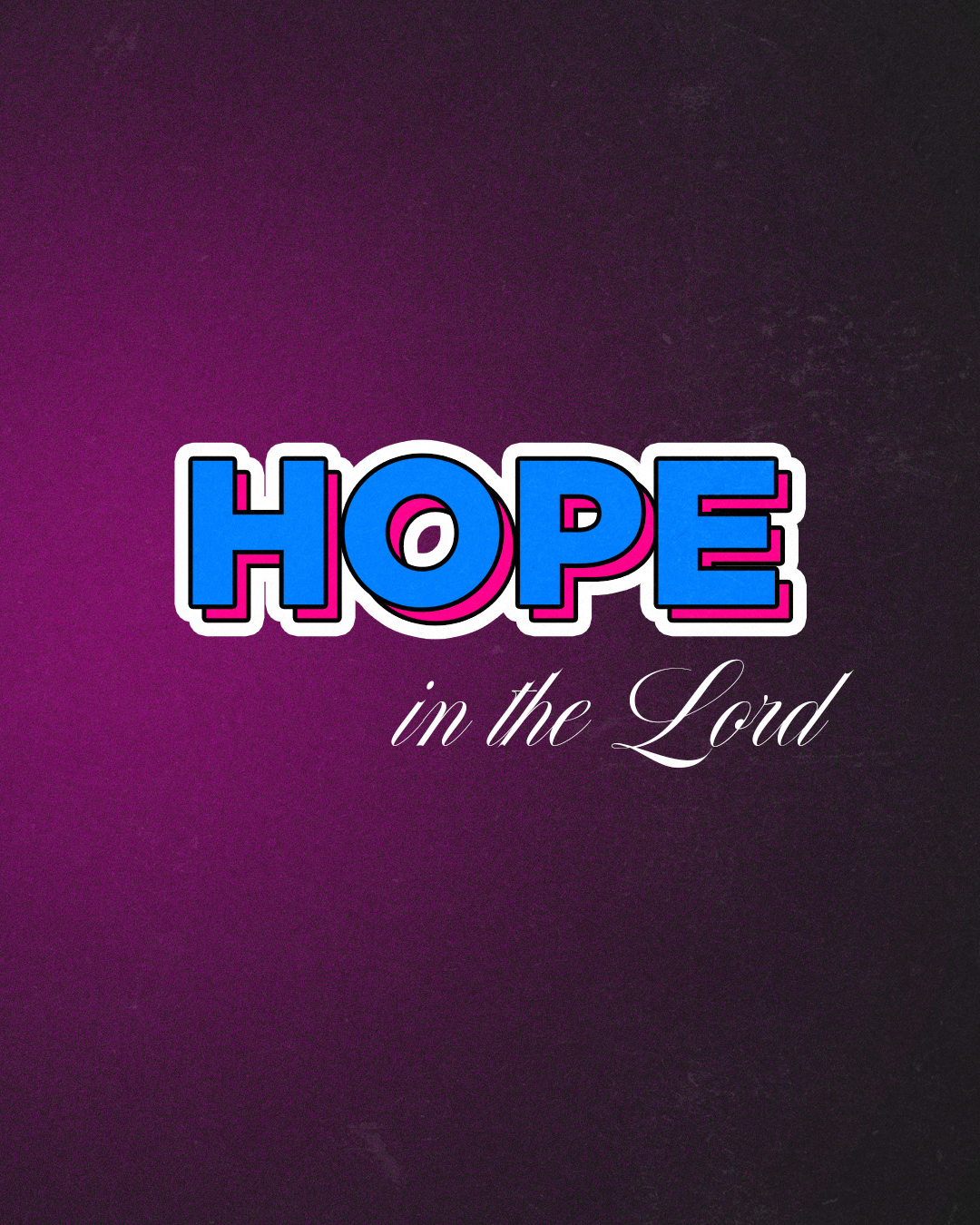 Hope in the Lord