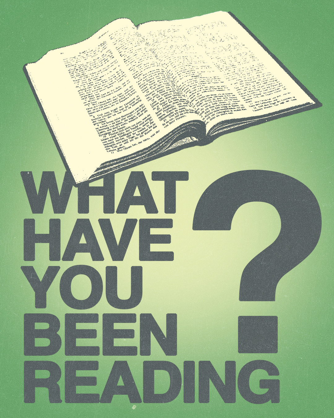 What have you been reading?