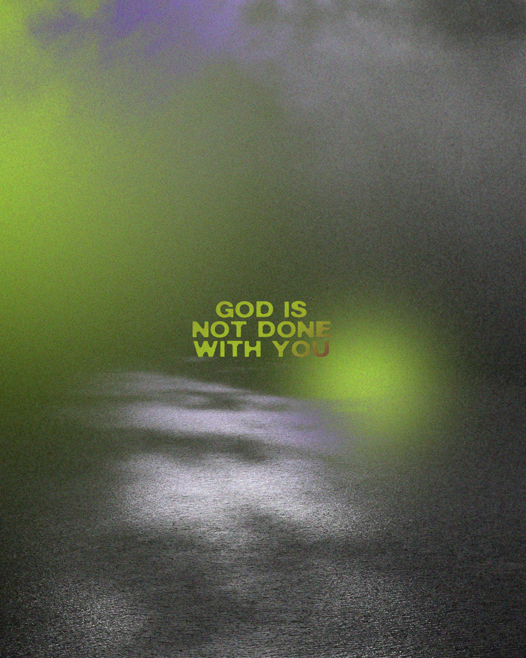 God is not done with you