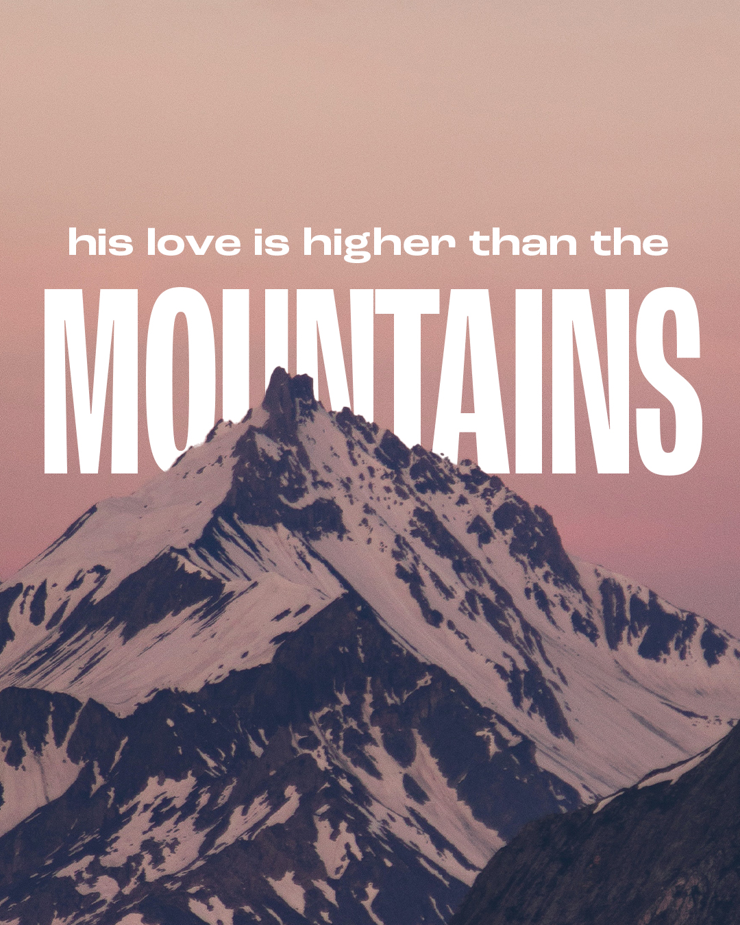 his love is higher than the mountains