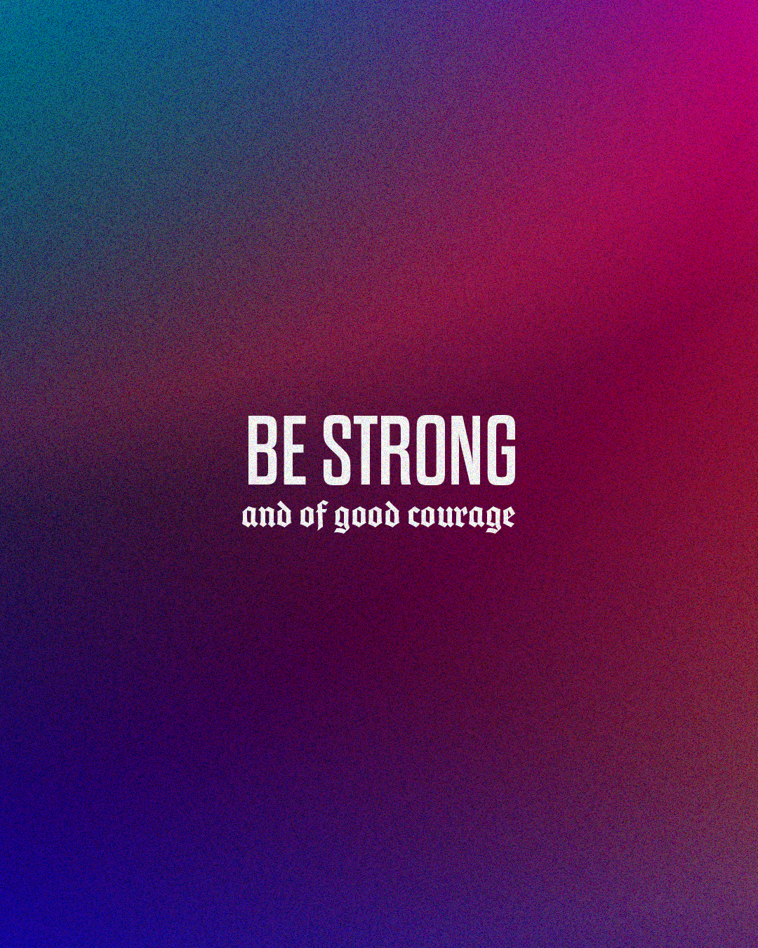Be Strong