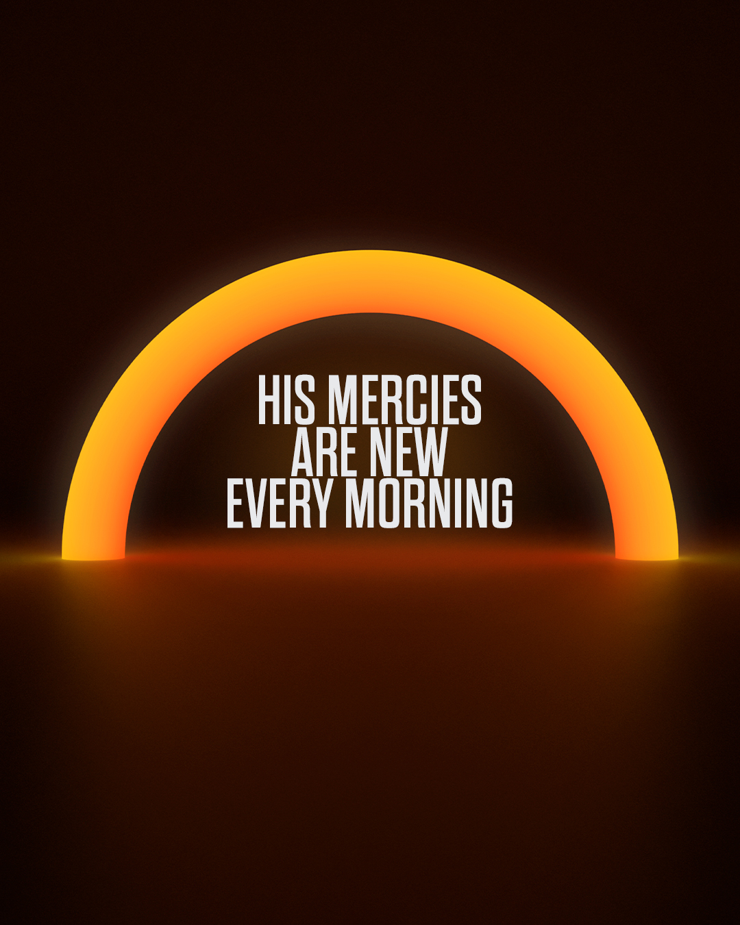 His mercies are new every morning