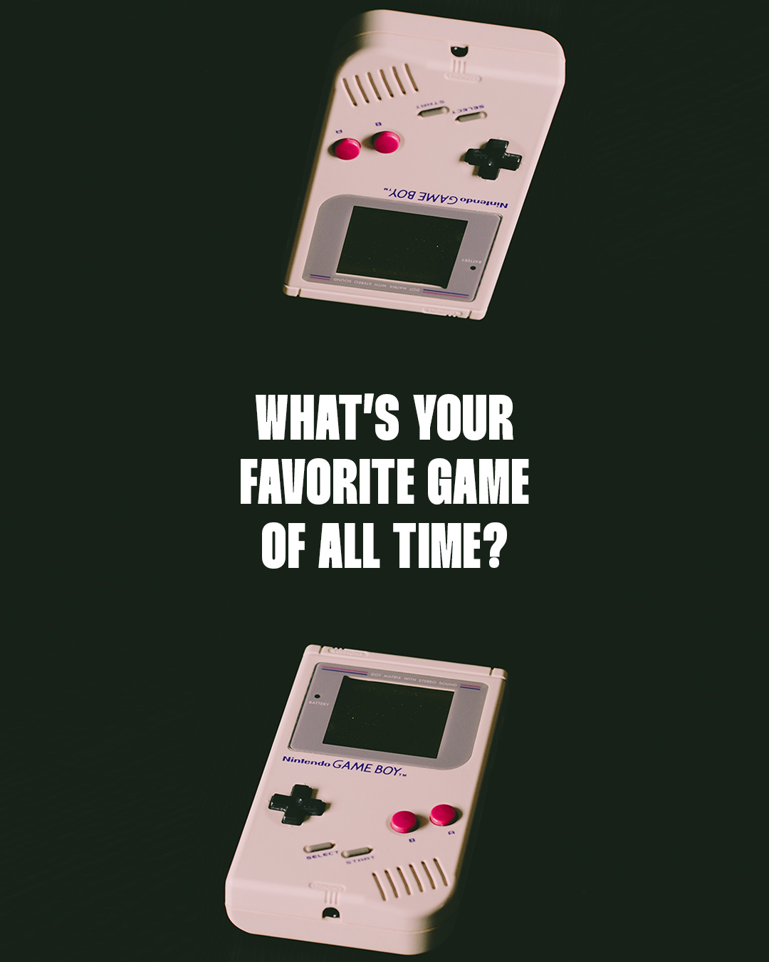 What’s your favorite game of all time?