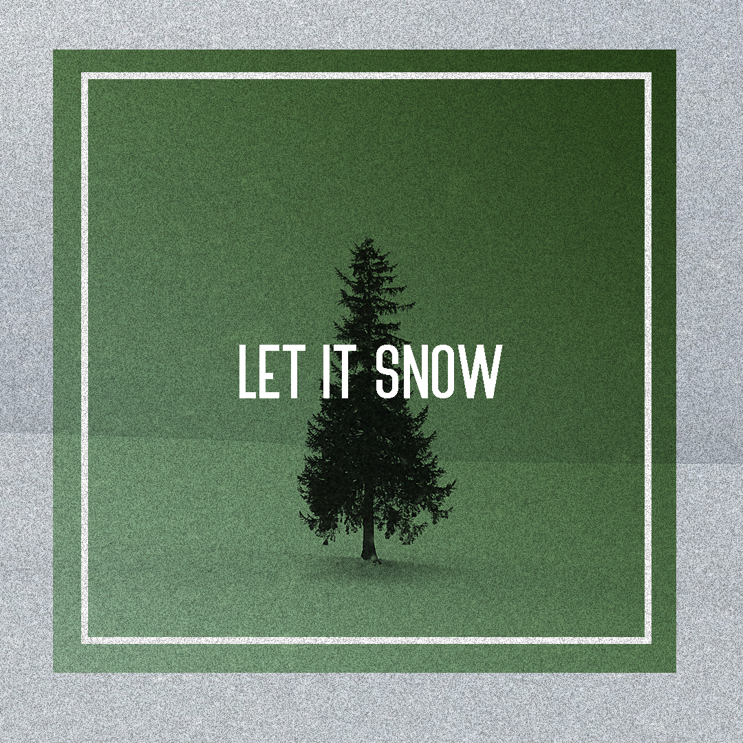 Let it Snow