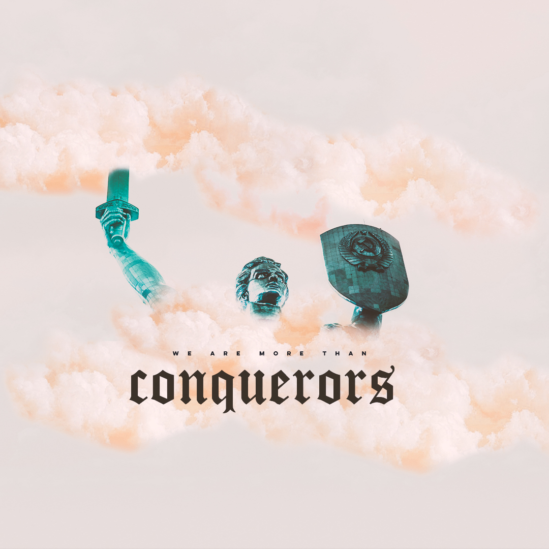 More than Conquerors