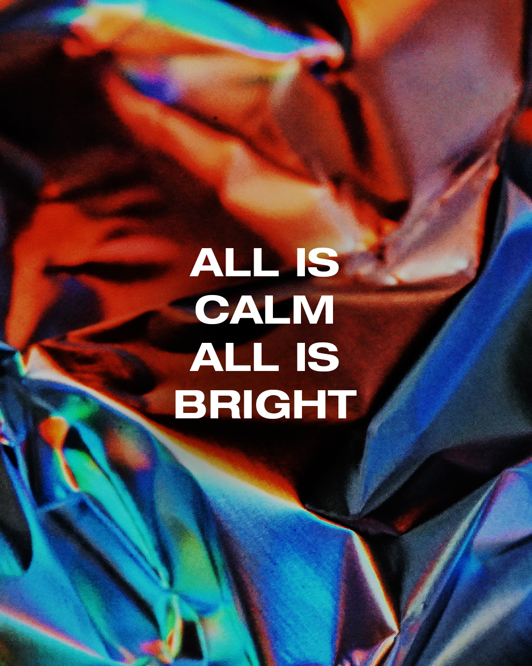 All is calm all is bright