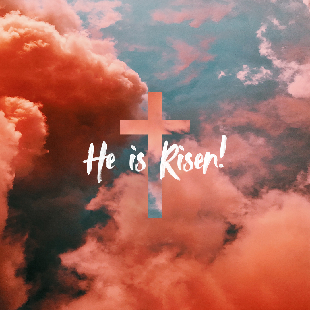 He is Risen
