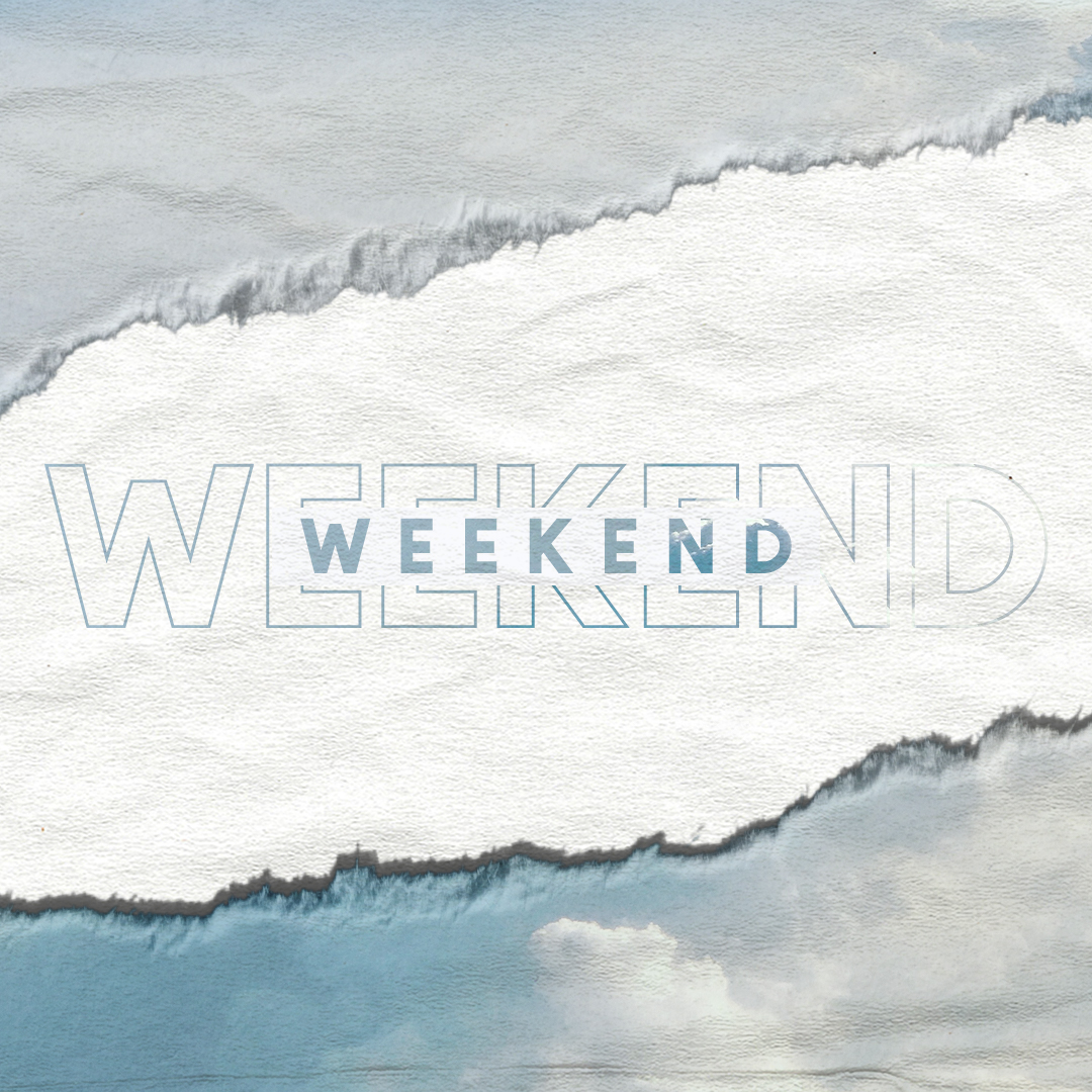 Weekend