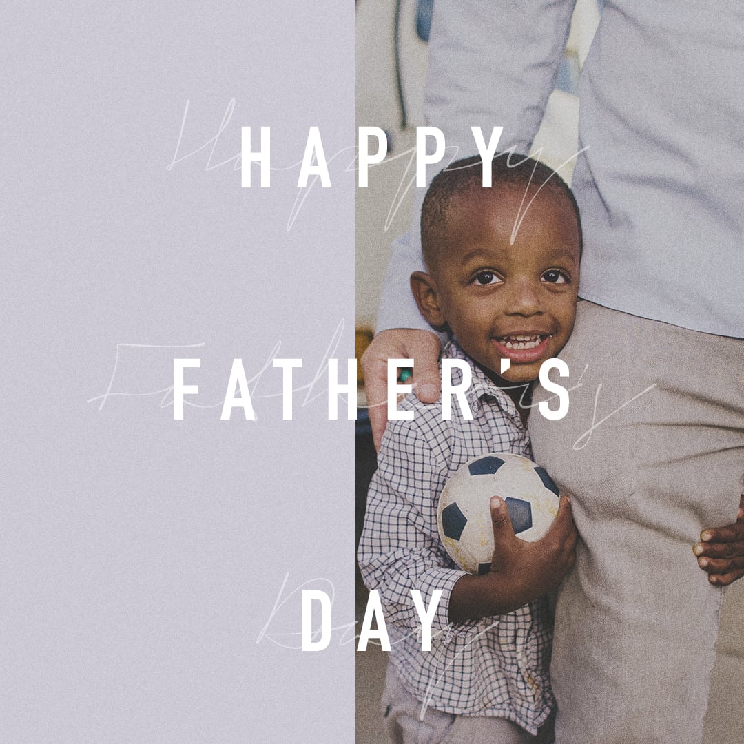 Happy Father’s Day