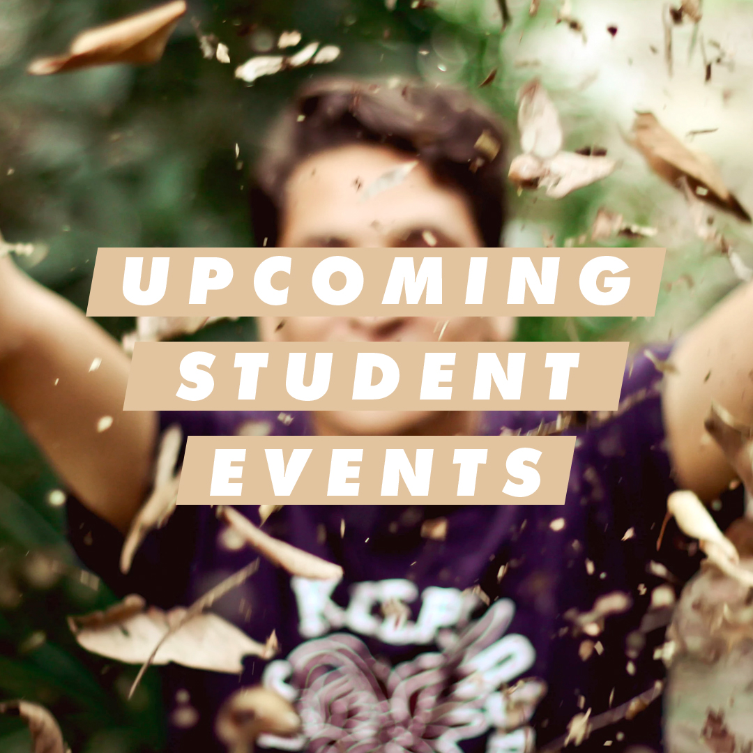 Upcoming Student Events