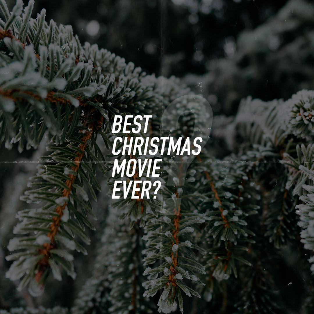 Best Christmas Movie Ever?