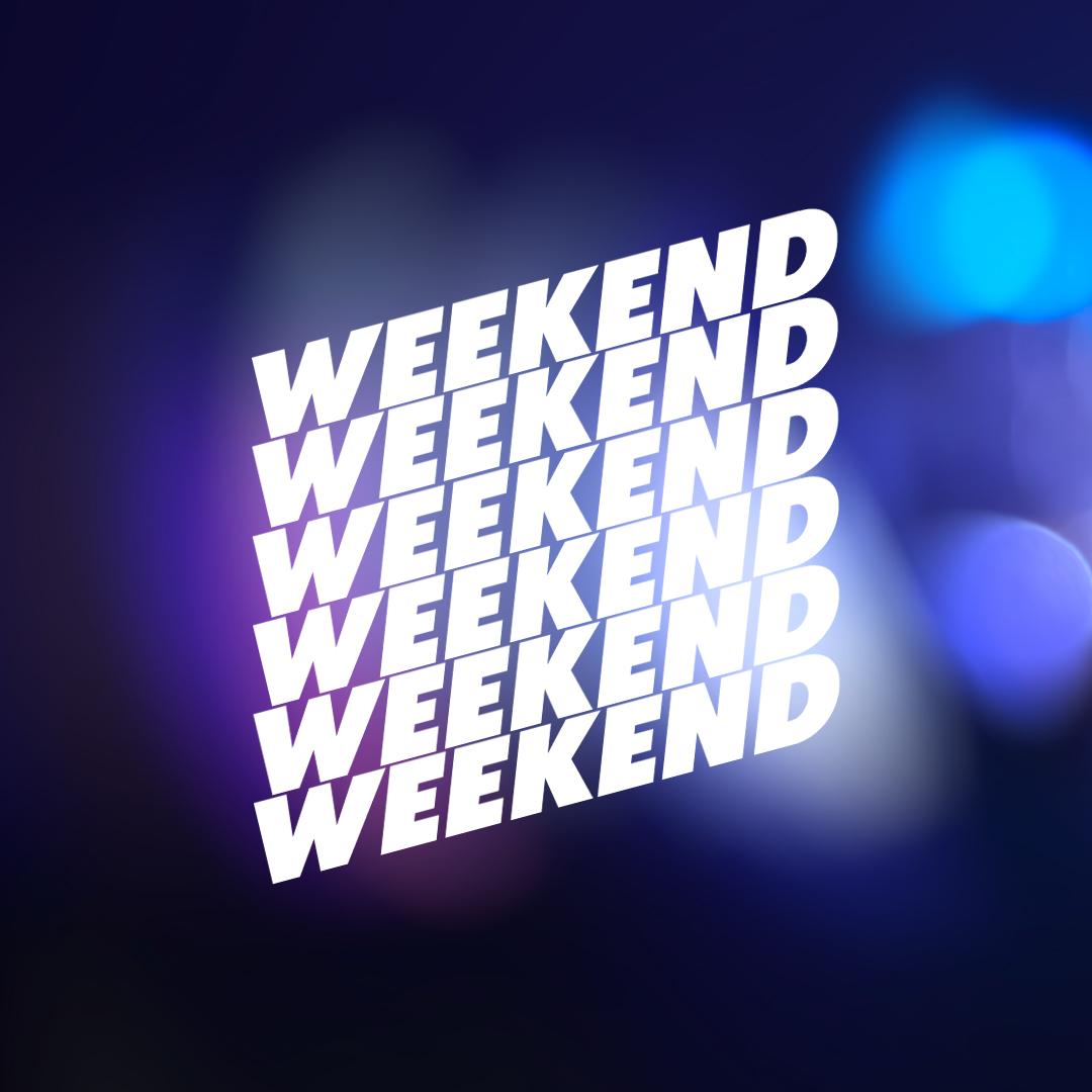 Weekend