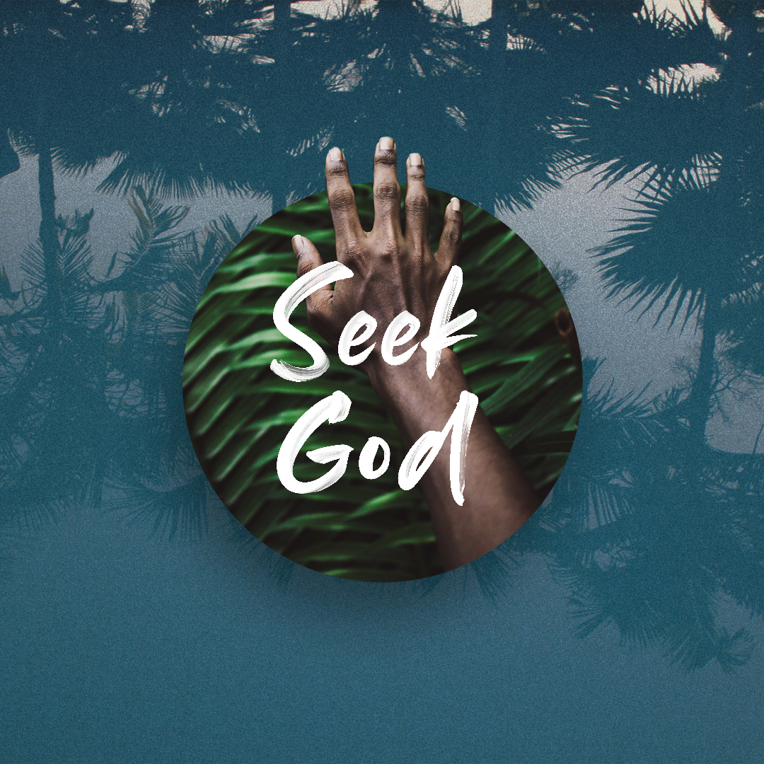 Seek God