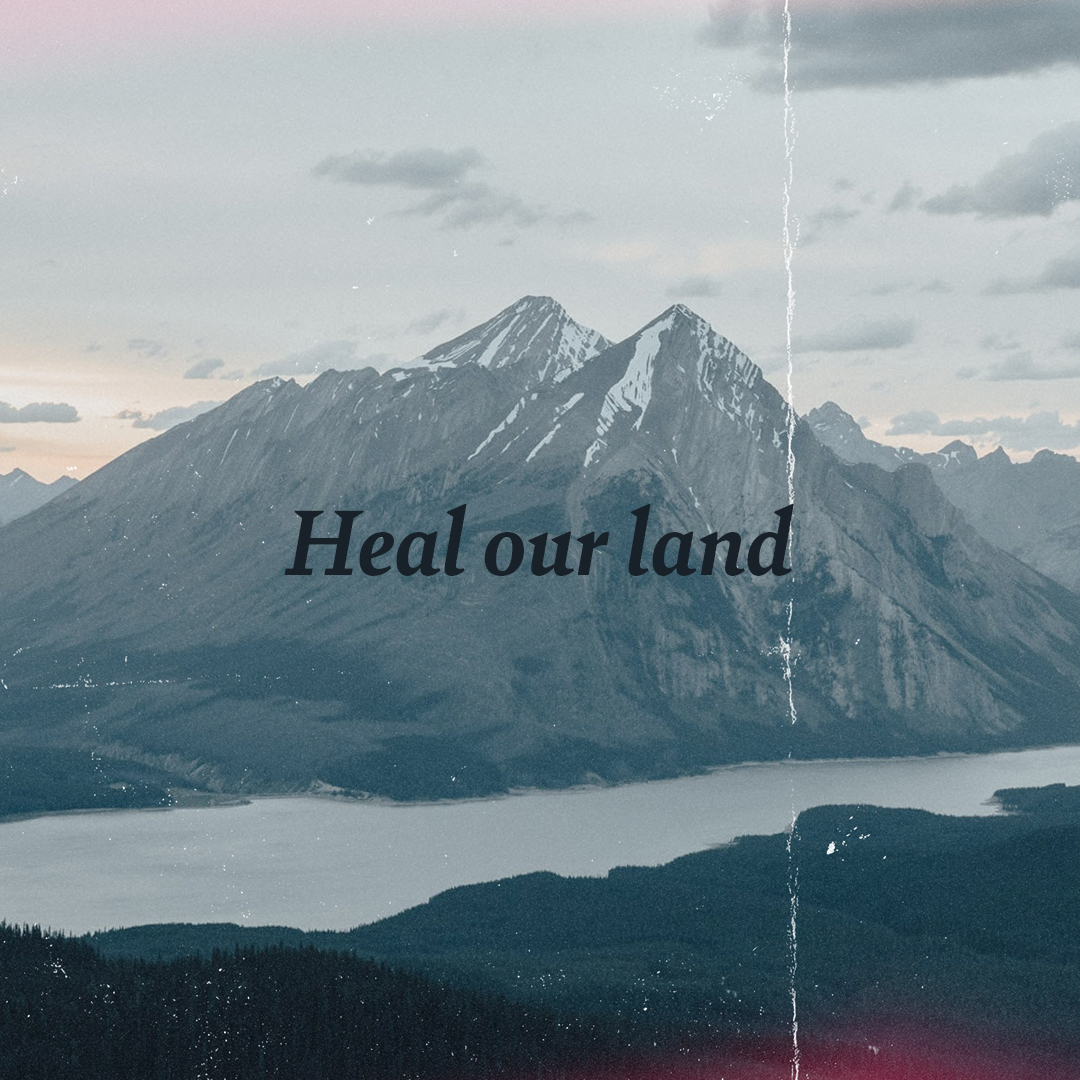 Heal Our Land