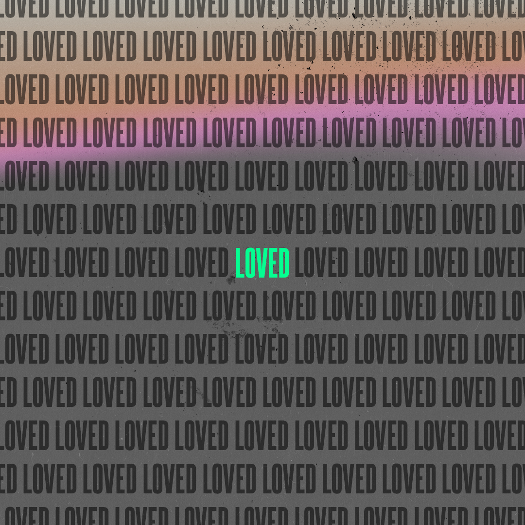 Loved