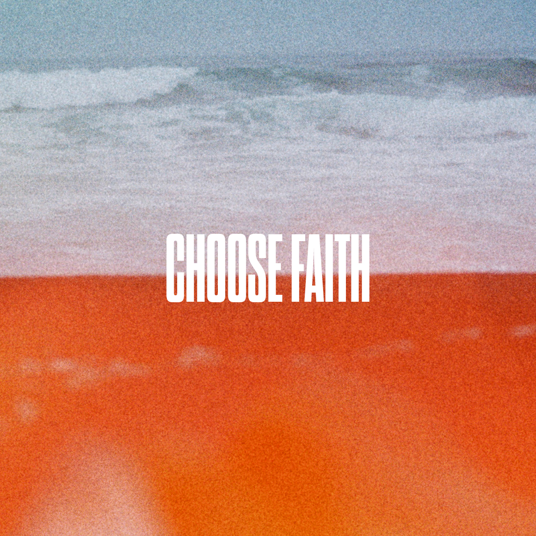 Choose Faith