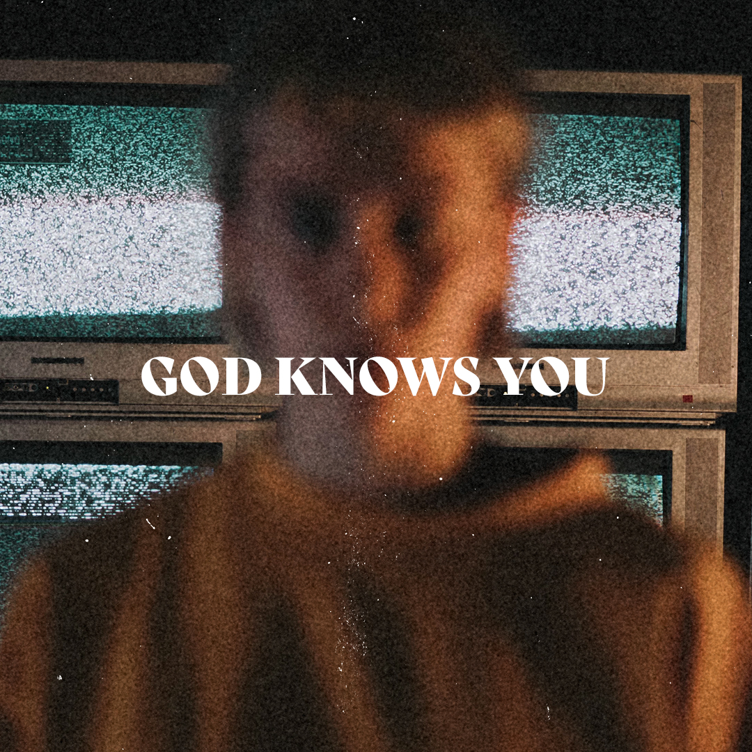 God Knows You