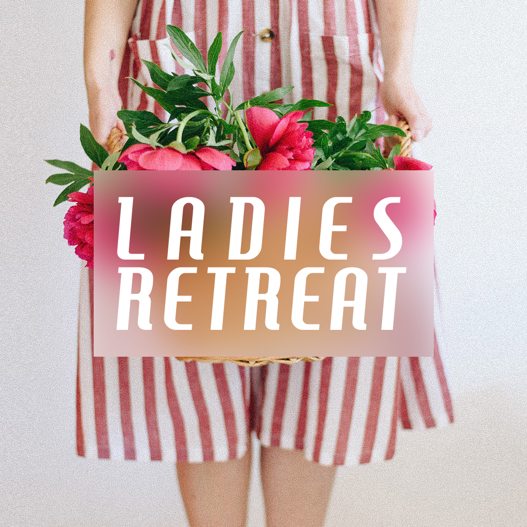 Ladies Retreat