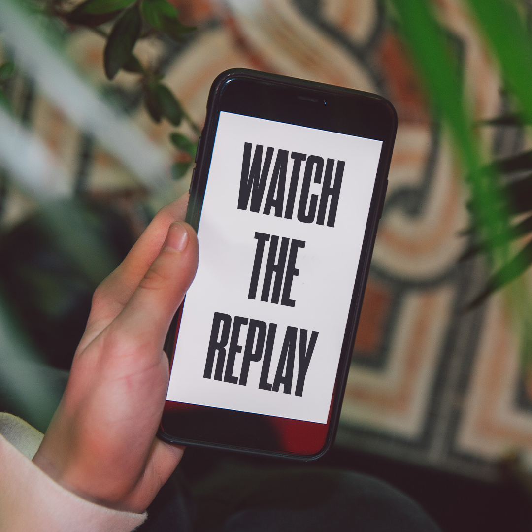 Watch the Replay