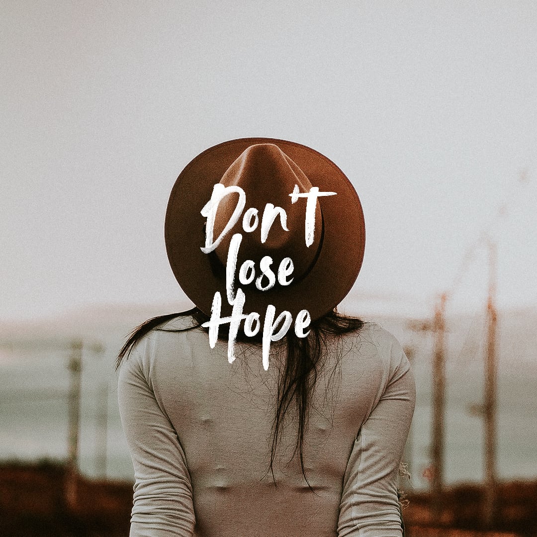 Don’t Lose Hope