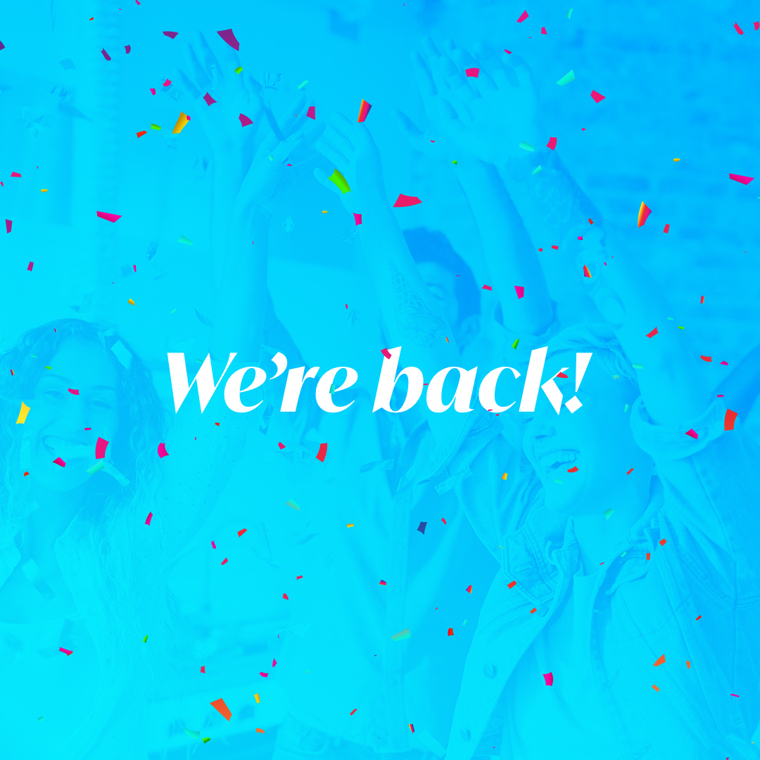 We’re Back!