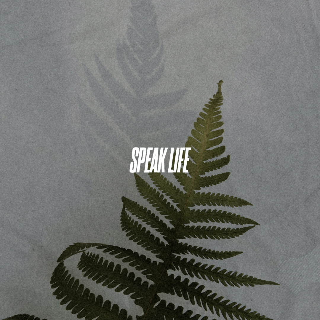 Speak Life