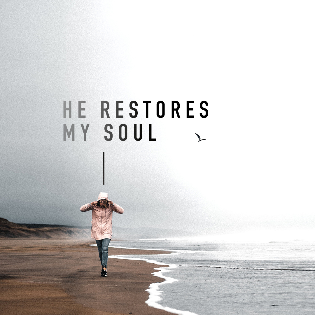 Restores My Soul